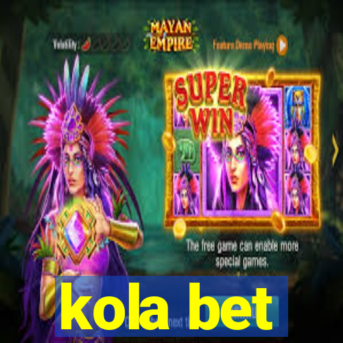 kola bet